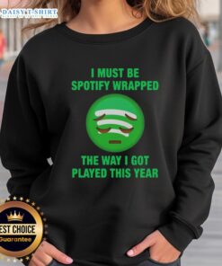 Cozy 'Hot I Must Be Wrapped The Way I Got Played This Year' sweatshirt, perfect for stylish winter warmth and comfort.