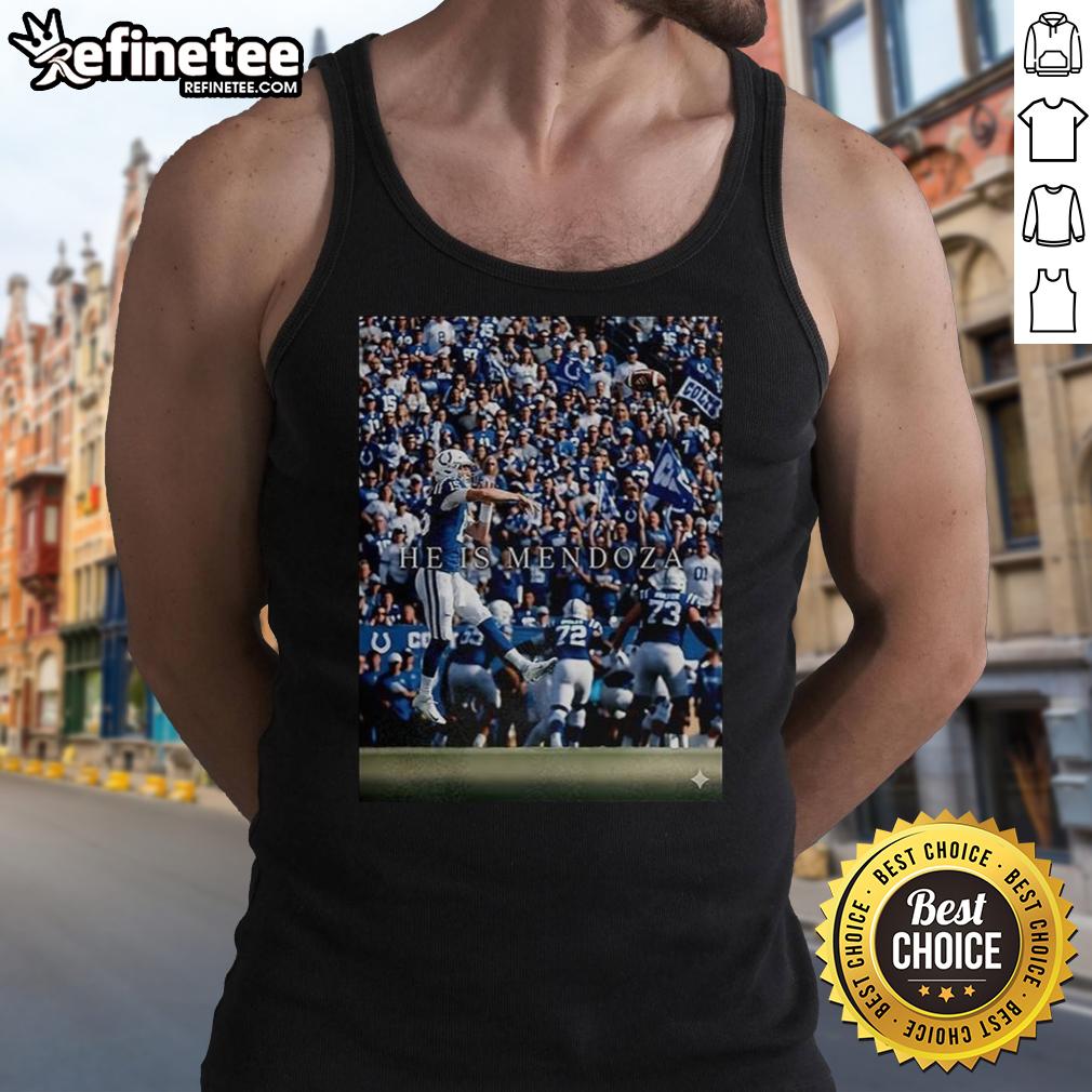hot-indianapolis-colts-he-is-mendoza-tank-top Alt Text: Stylish Hot Indianapolis Colts He Is Mendoza tank top featuring team colors and logo, perfect for game day wear.