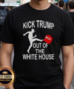 Hot Kick Trump MAGA Red Hat Out of the White House T-Shirt featuring bold graphic design for political apparel enthusiasts.