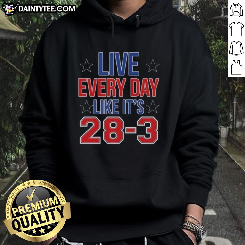 hot-live-everyday-like-its-28-3-high-quality-hoodie High-quality hoodie with 'Live Everyday Like It's 28-3' slogan, perfect for casual wear and sports enthusiasts.