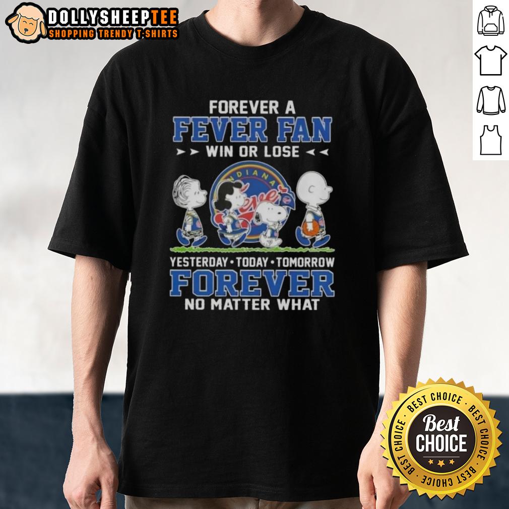 Hot Peanuts Snoopy And Friends Forever A Indiana Fever Fan Win Or Lose Yesterday Today Tomorrow T-Shirt Alt Text: Hot Peanuts Snoopy and Friends Forever t-shirt for Indiana Fever fans, celebrating win or lose, yesterday, today, tomorrow.