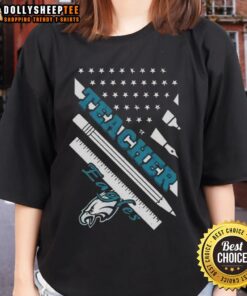 Hot Philadelphia Eagles Football X Teacher American Flag Ladies Tee showcasing team spirit with a stylish design.