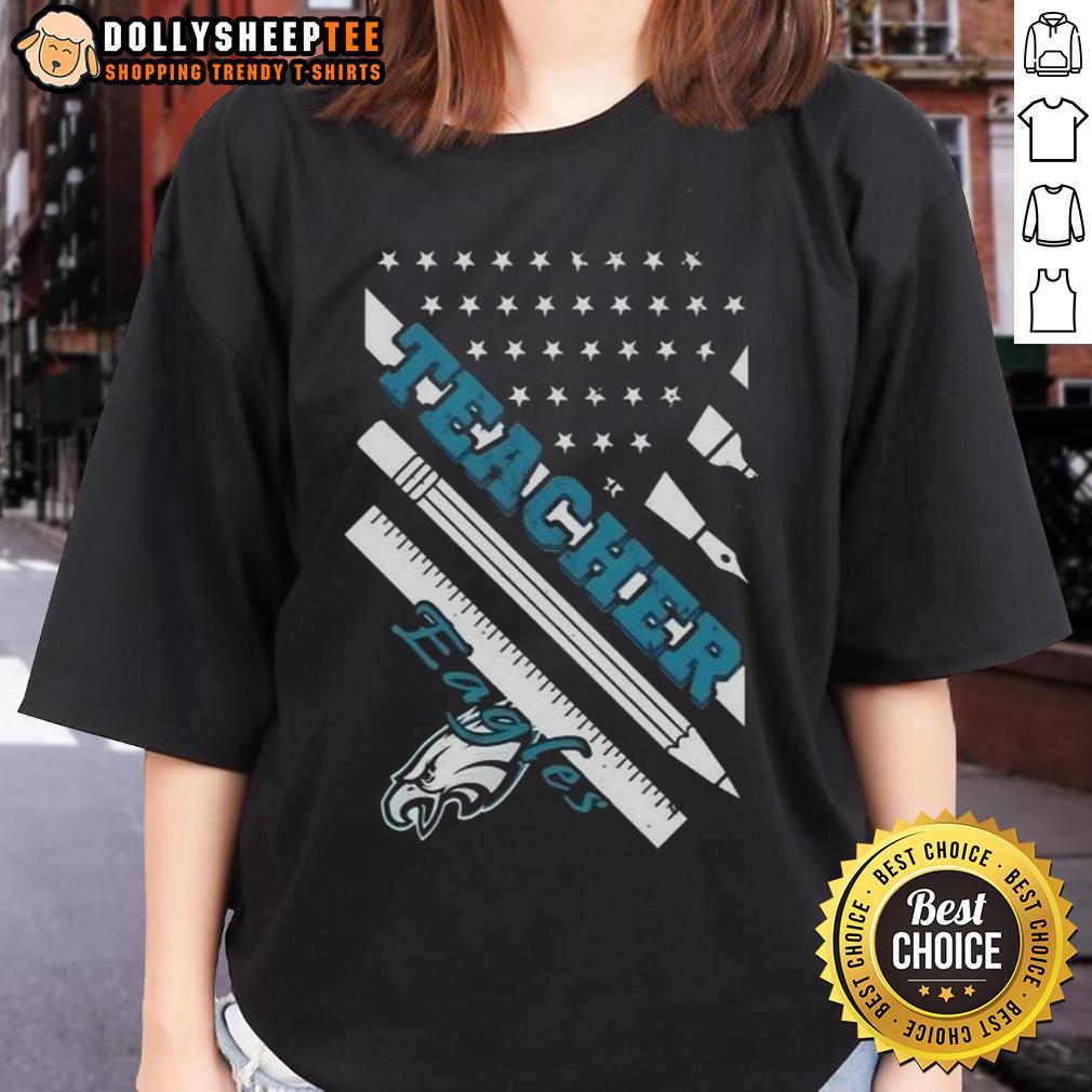 Hot Philadelphia Eagles Football X Teacher American Flag Ladies Tee Hot Philadelphia Eagles Football X Teacher American Flag Ladies Tee showcasing team spirit with a stylish design.
