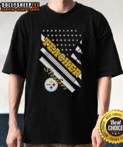 Hot Pittsburgh Steelers Football X Teacher American Flag T-Shirt featuring bold graphics and patriotic design.
