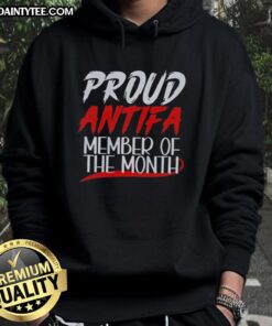 Hot Proud Antifa Member of the Month Hoodie featuring bold graphics and a stylish design for activism enthusiasts.