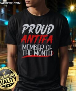 Hot Proud Antifa Member Of The Month T-Shirt featuring bold graphics and vibrant colors, perfect for activism and pride.