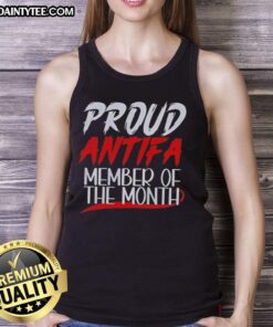 Hot Proud Antifa Member of the Month tank top featuring bold graphics and a stylish fit for activists.