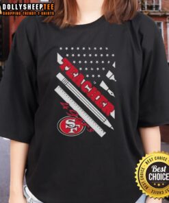 Hot San Francisco 49ers Football X Teacher American Flag Ladies Tee, perfect for game day and showing team spirit.