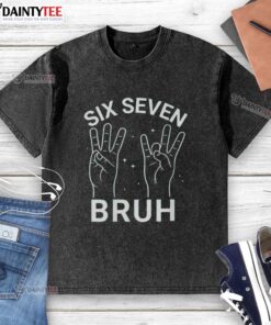 Hot Six Seven Bruh Washed T-Shirt in casual style, featuring a trendy design and soft fabric for everyday wear.