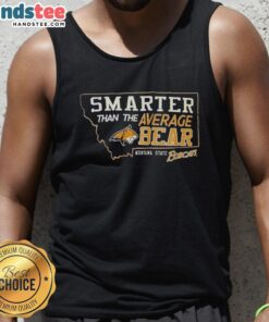 Hot smarter than the average bear Montana State Bobcats tank top showcasing vibrant team colors and logo design.