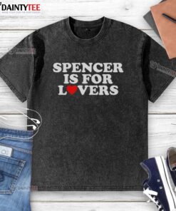 Hot Spencer Is For Lovers washed t-shirt in a stylish design, perfect for casual wear and expressing love.