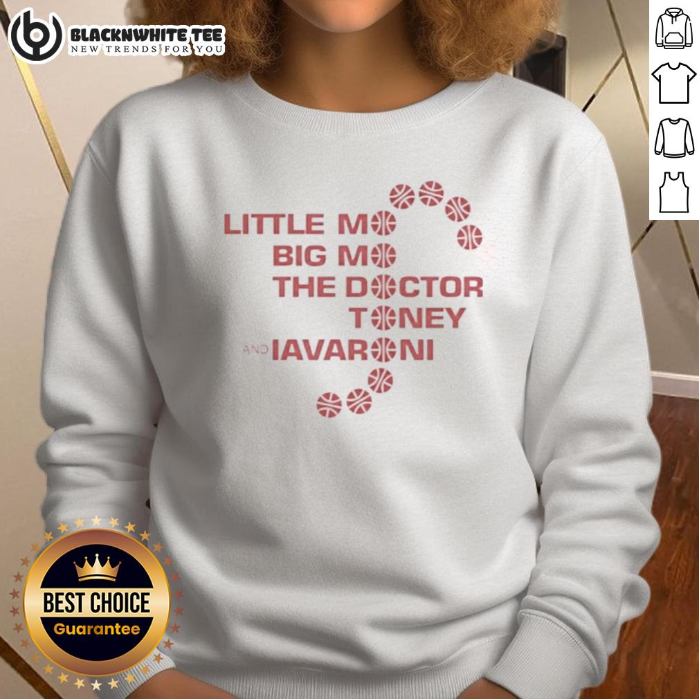Funny Little Mo Big Mo The Doctor Toney And Iavaroni Sweatshirt Alt Text: Funny Little Mo Big Mo The Doctor Toney and Iavaroni sweatshirt featuring a playful graphic design.