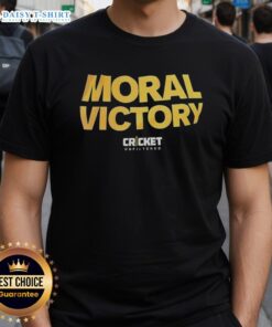Awesome Moral Victory Cricket Unfiltered T-Shirt featuring a bold design perfect for cricket enthusiasts and fans.