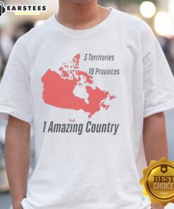 Nice 3 Territories 10 Provinces 1 Amazing Country T-Shirt featuring a vibrant graphic celebrating Canada's diversity.