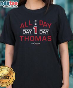 Nice All Day Day Day Thomas ladies tee featuring a stylish design perfect for casual wear and everyday comfort.