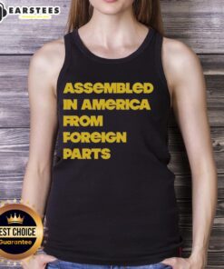 Nice Assembled In America From Foreign Parts tank top featuring a bold graphic design and comfortable fit for casual wear.