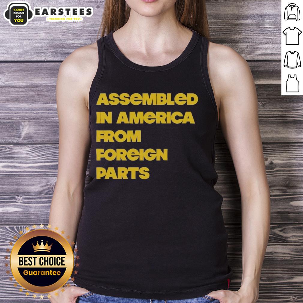 nice-assembled-in-america-from-foreign-parts-tank-top Nice Assembled In America From Foreign Parts tank top featuring a bold graphic design and comfortable fit for casual wear.