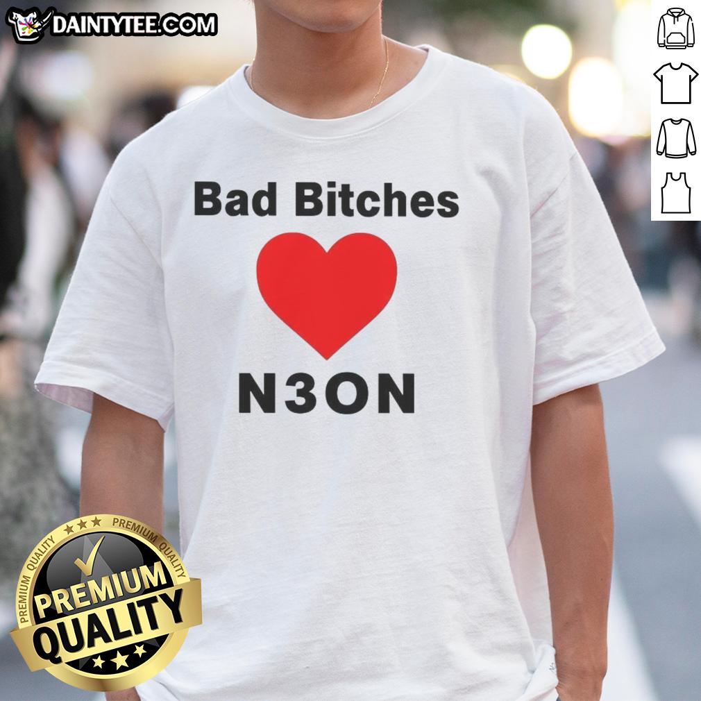nice-bad-bitches-love-neon-t-shirt Stylish 'Nice Bad Bitches Love Neon' T-Shirt in vibrant colors, perfect for trendy fashion lovers and neon enthusiasts.