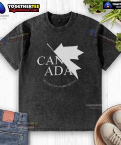 Nice Canada We Stand On Guard For Thee washed t-shirt featuring a stylish design and vibrant colors for casual wear.