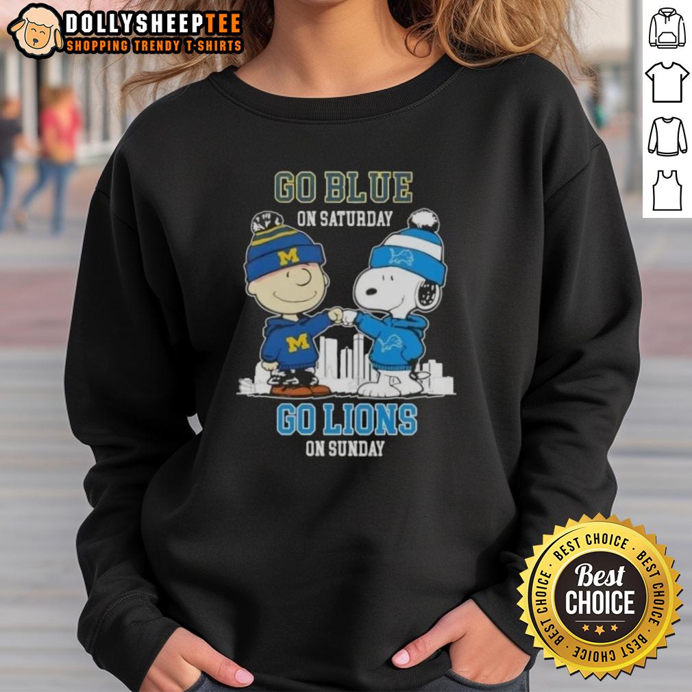 Nice Charlie Brown Fist Bump Snoopy Go Blue On Saturday Go Detroit Lions On Sunday Skyline Sweatshirt Charlie Brown and Snoopy fist bump in 'Go Blue' sweatshirt, cheering for Detroit Lions. Perfect fan gear for game day!