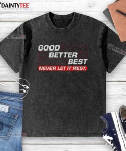 Nice Chicago Bears football t-shirt featuring 'Good, Better, Best, Never Let It Rest' arrow design in a washed style.