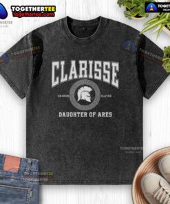 Battle-ready Nice Clarisse Daughter of Ares washed t-shirt featuring a bold design and comfortable fit for fans.