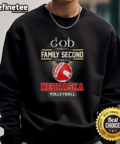 Nice Cross God First Family Second Nebraska Volleyball Sweatshirt featuring a stylish design for sports fans.