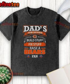 Nice Dads Job Duties t-shirt featuring a Chicago Bears fan theme, perfect for fathers who build, fix, and support their team.