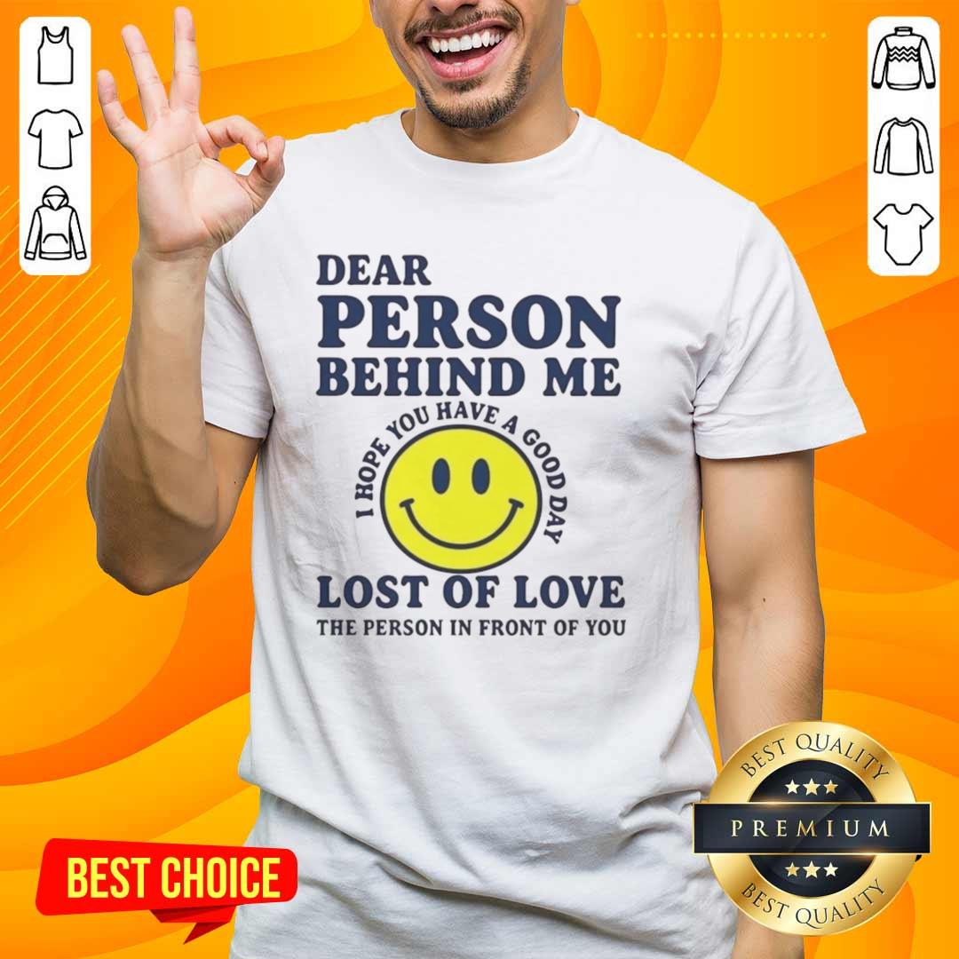nice-dear-person-behind-me-lost-of-love-t-shirt-1 Nice Dear Person Behind Me Lost Of Love T-Shirt featuring a heartfelt design, perfect for expressing love and nostalgia.