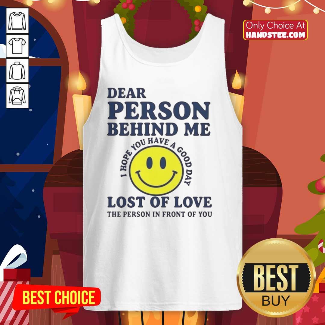 nice-dear-person-behind-me-lost-of-love-tank-top Person wearing a 'Lost of Love' tank top, showcasing a stylish design with a heartfelt message about love and connection.