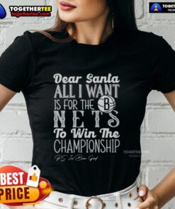 Alt Text: Brooklyn Nets championship ladies tee design with 'Dear Santa, all I want is for the Brooklyn Nets to win' slogan.