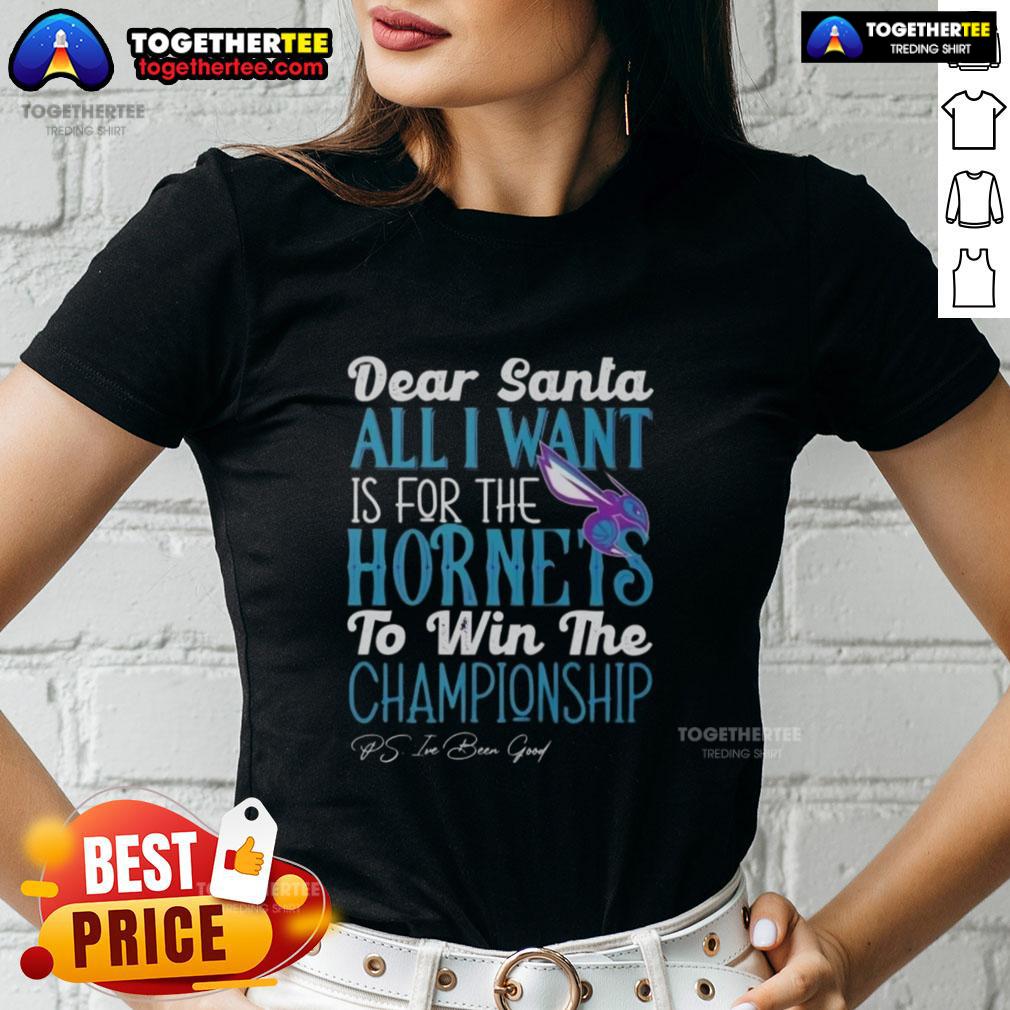 Nice Dear Santa All I Want Is For The Charlotte Hornets To Win The Championship Ladies-Tee Nice Dear Santa Tee for Ladies: Charlotte Hornets Championship Wish, stylish and festive design for Hornets fans.