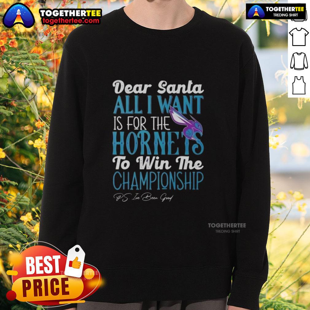 Nice Dear Santa All I Want Is For The Charlotte Hornets To Win The Championship Sweatshirt Alt Text: Charlotte Hornets championship sweatshirt featuring a festive 'Dear Santa' message for fans.