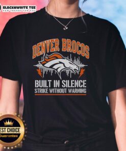 Nice Denver Broncos Built-In Silence Strike Without Warning Ladies Tee featuring team colors and stylish design for fans.