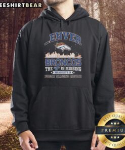 Denver Broncos hoodie featuring 'The D is Missing' slogan, perfect for fans and haters alike, showcasing team spirit.