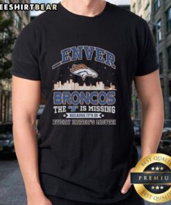 Denver Broncos T-shirt featuring 'The D Is Missing' slogan, perfect for fans who want to showcase their team pride.