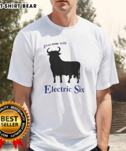 Nice Electric Six Don't Mess With Bull T-Shirt featuring bold graphics and vibrant colors, perfect for fans of the band.