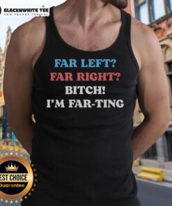 Alt Text: Trendy 'Nice Far Left Far Right Bitch I'm Far Ting' tank top in vibrant colors, perfect for casual summer wear.