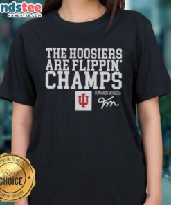 Nice Fernando Mendoza Indiana Hoosiers Are Flippin Champs signature ladies tee showcasing team spirit and style.