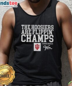 Nice Fernando Mendoza Indiana Hoosiers Are Flippin Champs signature tank top displayed on a mannequin in a vibrant setting.