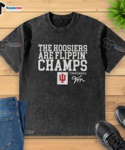 Nice Fernando Mendoza Indiana Hoosiers Are Flippin Champs Signature Washed T-Shirt displayed on a hanger with vibrant colors.