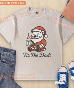 Nice Fir The Dads Santa Bear Christmas Washed T-Shirt featuring a festive bear design for holiday celebrations.