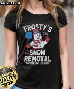 Nice Frosty's Snow Removal Ladies Tee featuring a stylish winter design, perfect for snow lovers and cozy wear.