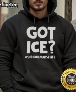 Nice Got Ice School Nurse Life Hoodie in vibrant colors, perfect for school nurses showcasing their profession with style.