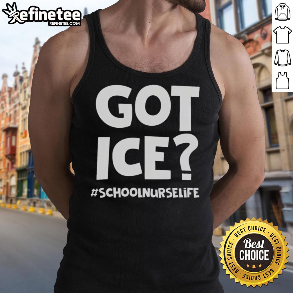 nice-got-ice-schoolnurselife-tank-top Nice Got Ice School Nurse Life Tank Top featuring a fun design for school nurses, perfect for casual wear.