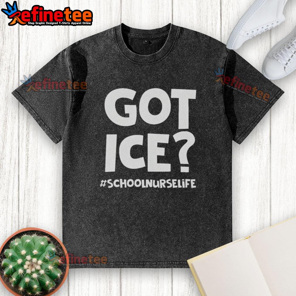 nice-got-ice-schoolnurselife-washed-t-shirt Alt Text: Nice Got Ice School Nurse Life washed t-shirt featuring a fun design perfect for school health professionals.
