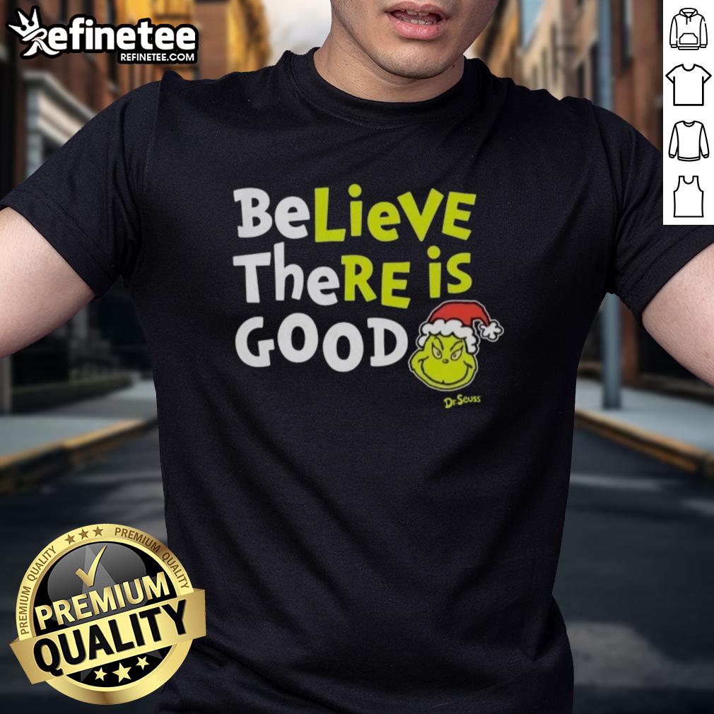 nice-grinch-believe-there-is-good-t-shirt-1 Nice Grinch Believe There Is Good T-Shirt featuring a festive Grinch design perfect for holiday cheer and gift-giving.