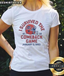 Alt Text: Nice Homage Buffalo Bills I Survived The Comeback Game ladies tee featuring team colors and logo, perfect for fans.