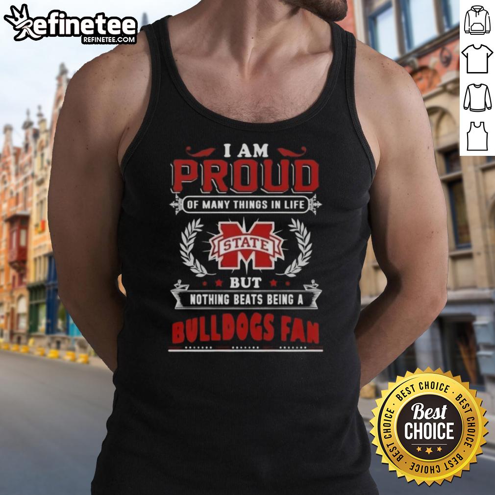 nice-i-am-proud-of-many-things-in-life-but-nothing-beats-being-a-mississippi-state-bulldogs-fan-tank-top Mississippi State Bulldogs fan wearing a tank top, proudly celebrating their team spirit and loyalty.