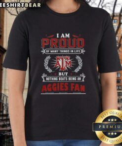 Texas A&M Aggies fan ladies tee expressing pride in being an Aggies supporter, perfect for passionate football fans.